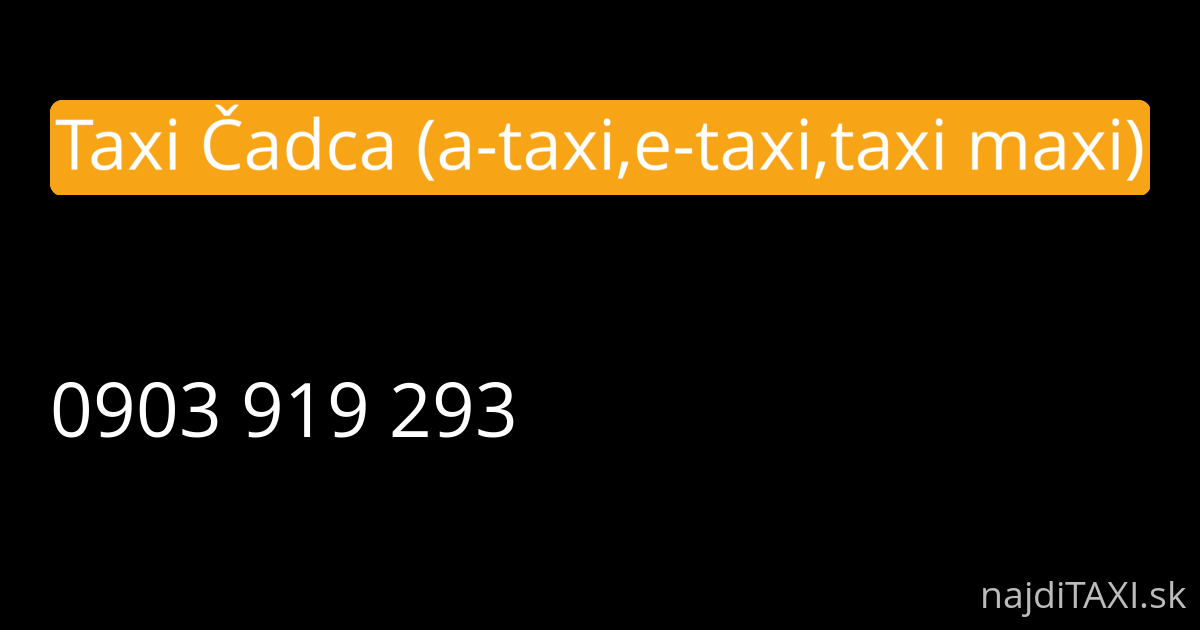 Taxi Čadca (a-taxi,e-taxi,taxi maxi) (Čadca)