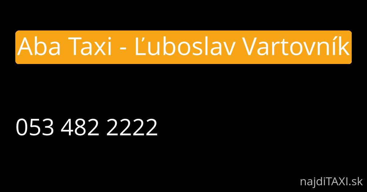 Aba Taxi - Ľuboslav Vartovník (Gelnica)