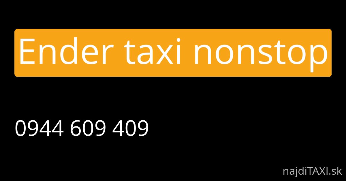 Ender taxi nonstop (Levoča)