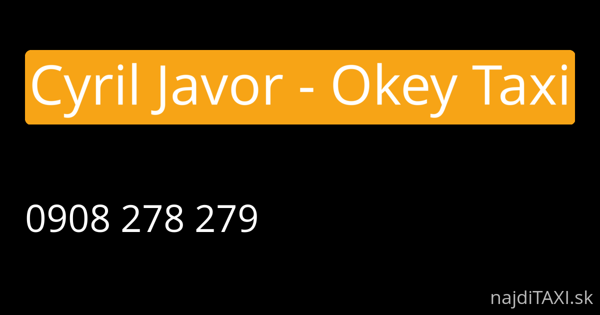 Cyril Javor - Okey Taxi (Vrútky)